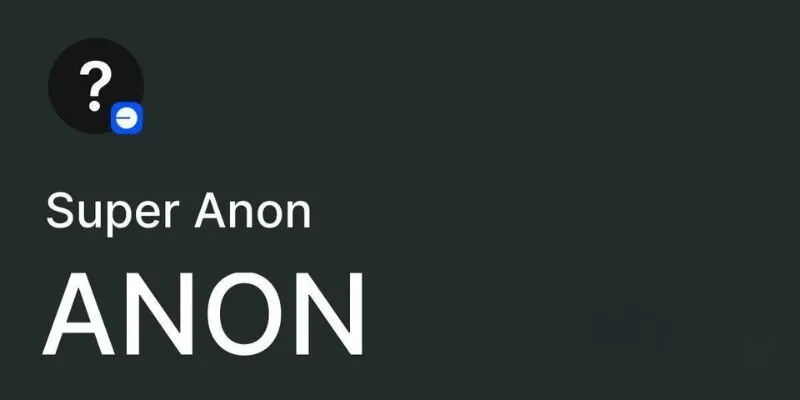 Super Anon ANON là gì?